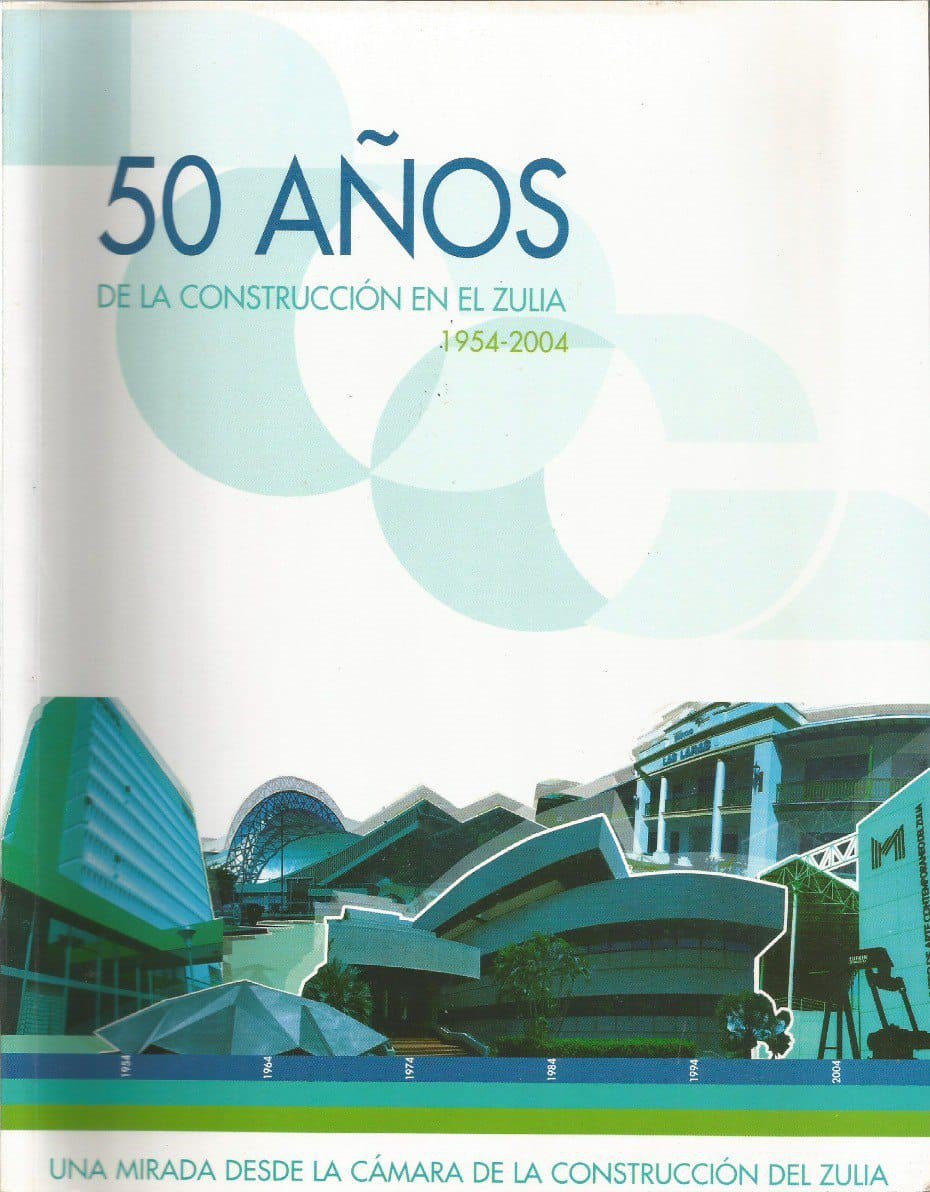 Libro 50 años Camara de la Construcción del Zulia